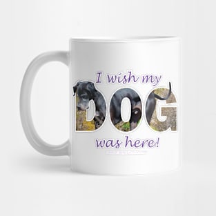 I wish my dog was here - Great Dane oil painting word art Mug